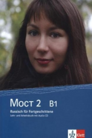 Kniha Moct 2 (B1) - Lehr- und Arbeitsbuch, Überarbeitete Ausgabe m. Audio-CD. Bd.2 Irma Adler