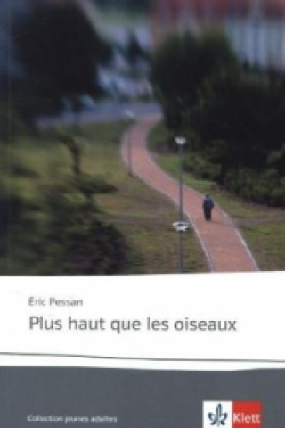 Buch Plus haut que les oiseaux Éric Pessan