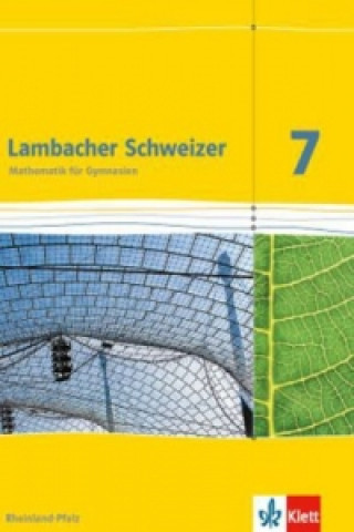 Kniha Lambacher Schweizer Mathematik 7. Ausgabe Rheinland-Pfalz 