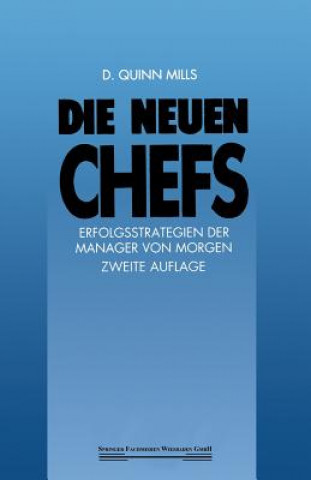 Książka Die Neuen Chefs D. Quinn Mills