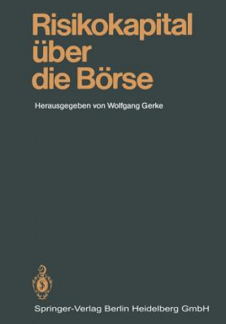 Książka Risikokapital  ber Die B rse Wolfgang Gerke