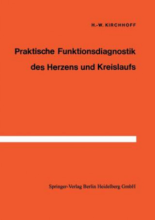 Carte Praktische Funktionsdiagnostik Des Herzens Und Kreislaufs H.-W. Kirchhoff