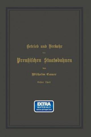 Libro Betrieb Und Verkehr Der Preussischen Staatsbahnen Wilhelm Cauer