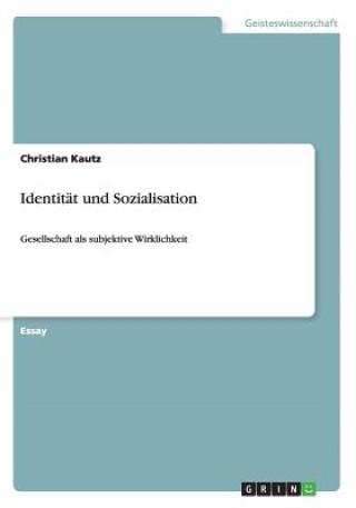 Książka Identit t Und Sozialisation Christian Kautz