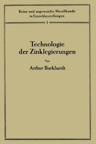 Buch Technologie Der Zinklegierungen Arthur Burkhardt