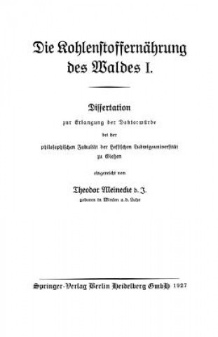 Βιβλίο Die Kohlenstoffernahrung Des Waldes I Theodor Meinecke