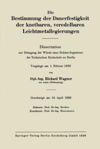 Kniha Bestimmung Der Dauerfestigkeit Der Knetbaren, Veredelbaren Leichtmetallegierungen Richard Wagner