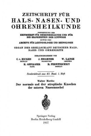 Kniha Normale Und Der Atrophische Knochen Der Unteren Nasenmuschel Walter Moritz