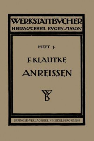 Kniha Das Anreissen in Maschinenbau-Werkstatten Fritz Klautke