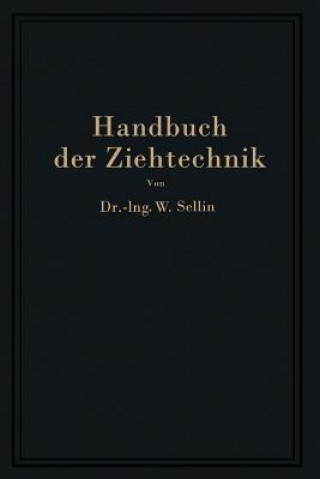 Kniha Handbuch Der Ziehtechnik Walter Sellin