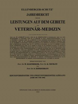 Kniha Ellenberger-Sch tz' Jahresbericht  ber Die Leistungen Auf Dem Gebiete Der Veterin r-Medizin Prof. Dr. W. Ellenberger