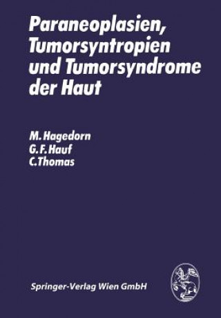 Kniha Paraneoplasien, Tumorsyntropien Und Tumorsyndrome Der Haut M. Hagedorn