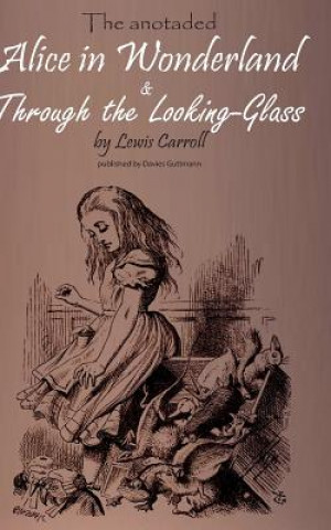 Carte Alice in Wonderland & Through the Lookung-Glass Lewis Carroll