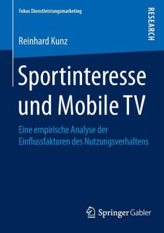 Kniha Sportinteresse Und Mobile TV Reinhard Kunz