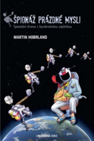 Könyv Špionáž prázdné mysli Martin Hobrland