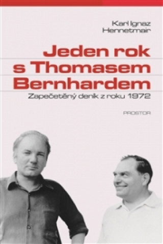 Kniha Jeden rok s Thomasem Bernhardem Karl Ignaz Hennetmair