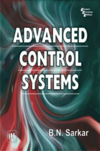 Kniha Advanced Control Systems B. N. Sarkar