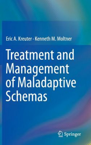 Libro Treatment and Management of Maladaptive Schemas Eric A. Kreuter
