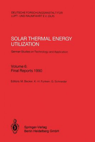 Kniha Solar Thermal Energy Utilization. German Studies on Technology and Application Manfred Becker