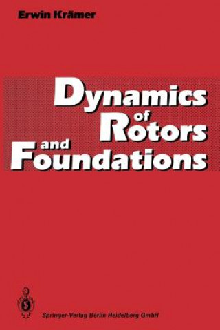 Книга Dynamics of Rotors and Foundations Erwin Krämer