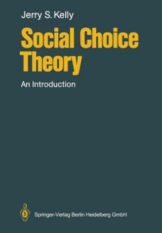 Kniha Social Choice Theory Jerry S. Kelly