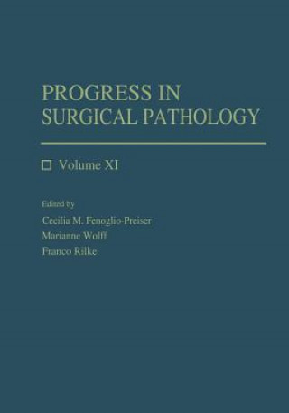 Könyv Progress in Surgical Pathology Cecilia M. Fenoglio-Preiser