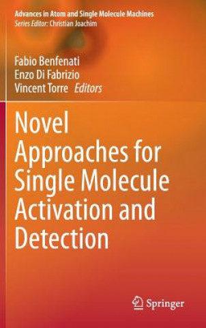 Книга Novel Approaches for Single Molecule Activation and Detection Fabio Benfenati