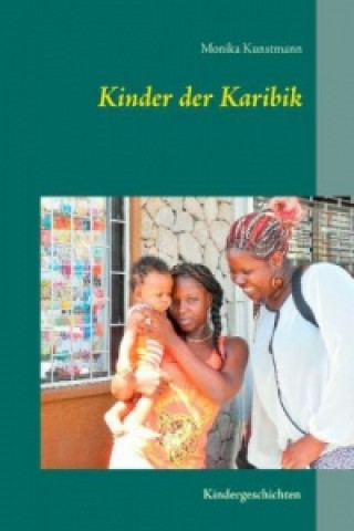 Книга Kinder der Karibik Monika Kunstmann