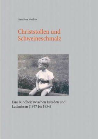 Könyv Christstollen und Schweineschmalz Hans-Peter Wohlrab