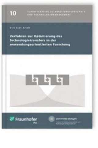 Kniha Verfahren zur Optimierung des Technologietransfers in der anwendungsorientierten Forschung. Dirk Sven Artelt