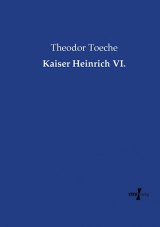 Carte Kaiser Heinrich VI. Theodor Toeche