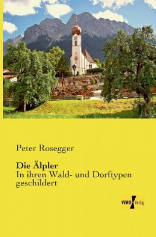 Kniha AElpler Peter Rosegger
