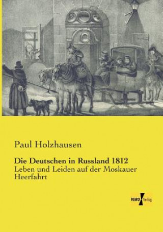 Carte Deutschen in Russland 1812 Paul Holzhausen