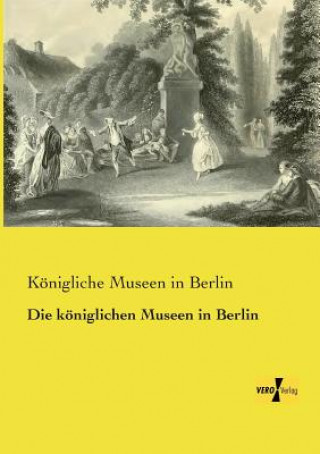 Könyv koeniglichen Museen in Berlin Königliche Museen in Berlin