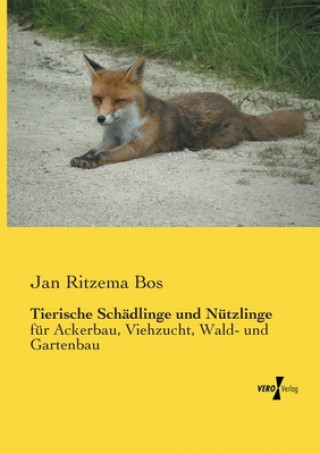 Livre Tierische Schadlinge und Nutzlinge Jan Ritzema Bos