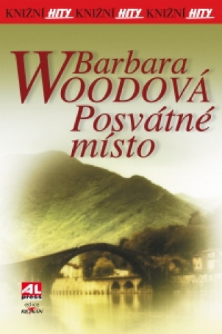Knjiga Posvátné místo Barbara Wood