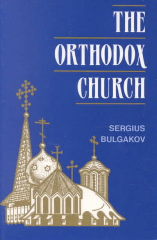 Carte Orthodox Church S. N. Bulgakov