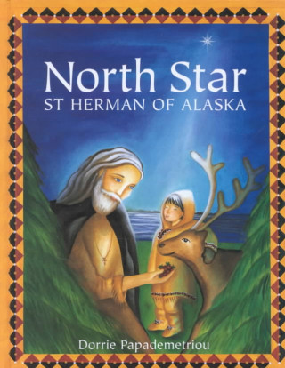 Kniha North Star: St Herman of Alaska ^ha Dorrie Papademetriou