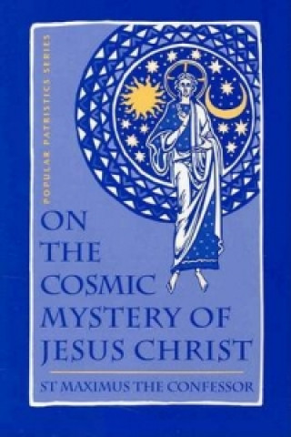 Kniha On the Cosmic Mystery of Jesus Chri Paul M Blowers