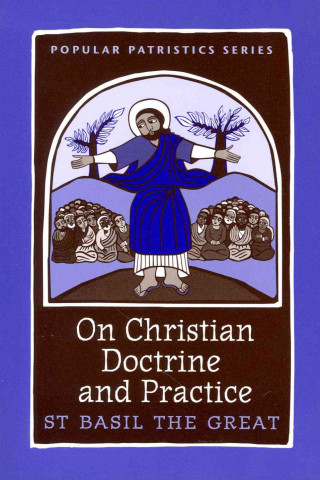 Book On Christian Doctrine and Practice Basil