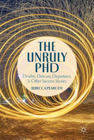 Buch Unruly PhD Rebecca Peabody