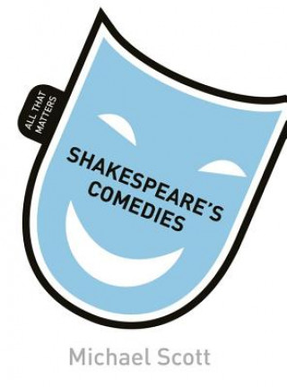 Buch Shakespeare's Comedies: All That Matters Mike Scott