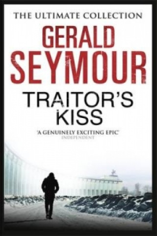 Livre Traitor's Kiss Gerald Seymour