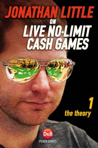 Könyv Jonathan Little on Live No-Limit Cash Games Jonathan Little