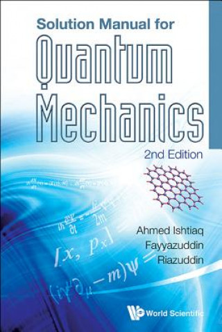 Carte Solution Manual For Quantum Mechanics (2nd Edition) Ahmed Ishtiaq