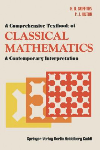 Carte A Comprehensive Textbook of Classical Mathematics, 1 H.B. Griffiths