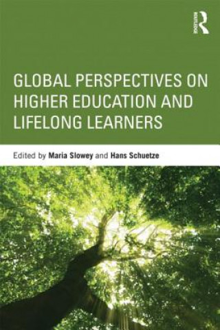 Könyv Global perspectives on higher education and lifelong learners Hans Schuetze