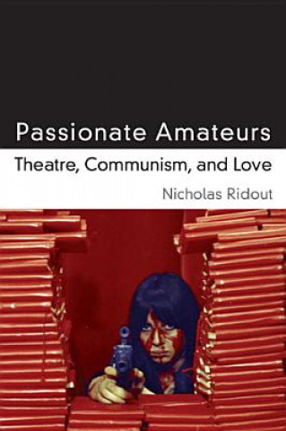 Könyv Passionate Amateurs Nicholas Ridout