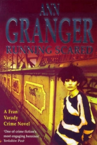 Kniha Running Scared (Fran Varady 3) Ann Granger