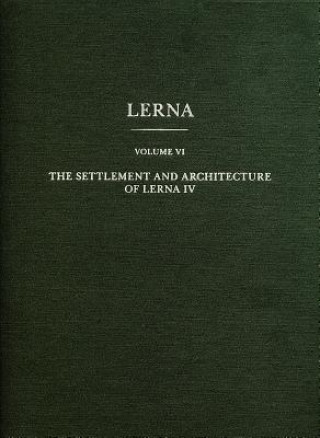 Libro Settlement and Architecture of Lerna IV Elizabeth C. Banks